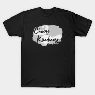 Choose Kindness (White letter) T-Shirt